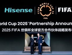 Hisense Resmi Menjadi Mitra Turnamen FIFA Club World Cup 2025